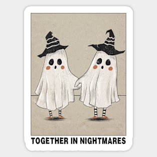 Together In Nightmares Funny Witch Ghosts Halloween Sticker